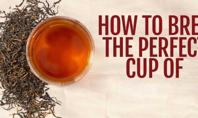 How To Brew A Cup Of Perfect Tea